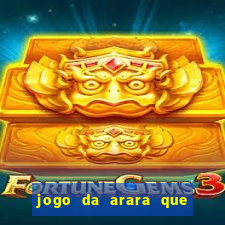 jogo da arara que ganha dinheiro